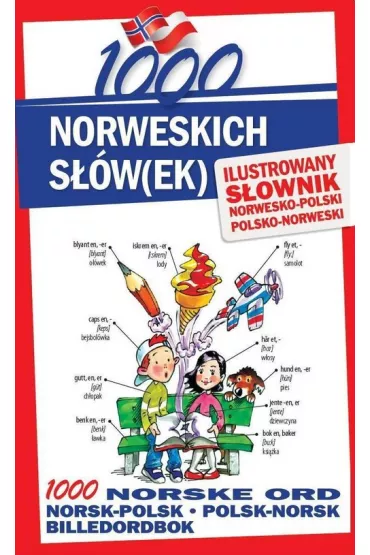 1000 norweskich s��w(ek). Ilustrowany s�ownik norwesko-polski polsko-norweski - Elwira Paj�k, Lichorobiec Stepan, Ma�gorzata Pilch