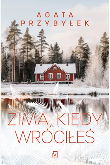 Zima kiedy wrcie - Agata Przybyek