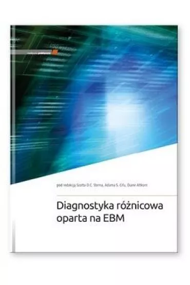 Diagnostyka r�nicowa oparta na EBM - Diane Altkorn, Adam S. Cifu, Scott D. C. Stern