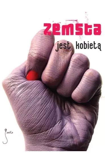 Zemsta jest kobiet�