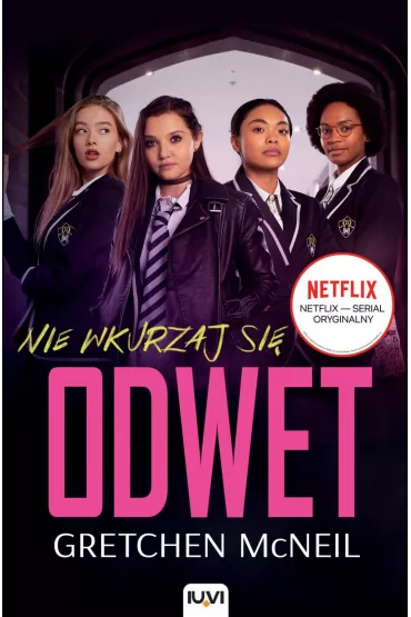 Odwet. Nie wkurzaj si�. Tom 1 - Gretchen  McNeil
