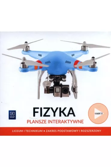 Fizyka. Plansze interaktywne. Cz�� 2. Zakres podstawowy i rozszerzony. Reforma 2019