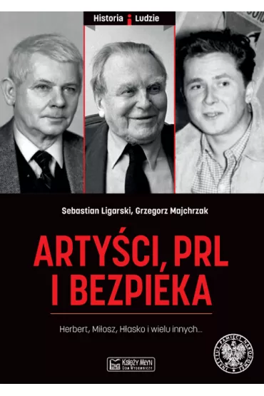 Arty�ci, PRL i bezpieka - Grzegorz Majchrzak, Sebastian Ligarski
