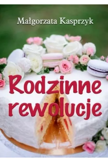 Rodzinne rewolucje - Magorzata Kasprzyk