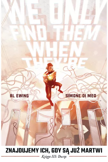 Dusza. Znajdujemy ich, gdy s� ju� martwi. Tom 3 - Al Ewing, Simone Di Meo