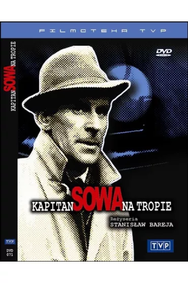 Kapitan Sowa na tropie - Bohdan �azuka, Joanna J�dryka, Kalina J�drusik, Ludwik Benoit, Micha� Szewczyk, Wies�aw Go�as, Alojzy Kaczanowski