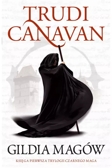 Gildia Mag�w. Trylogia Czarnego Maga. Tom 1 - Trudi Canavan