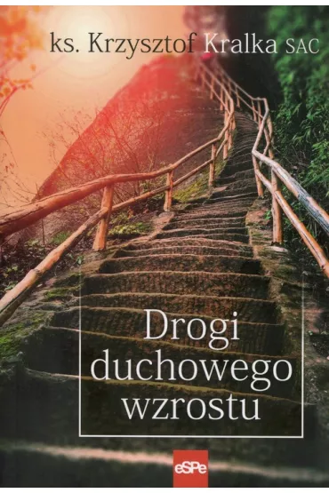 Drogi duchowego wzrostu - Krzysztof Kralka