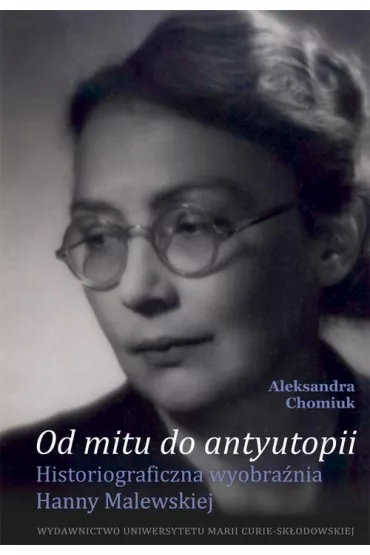 Od mitu do antyutopii - Aleksandra Chomiuk
