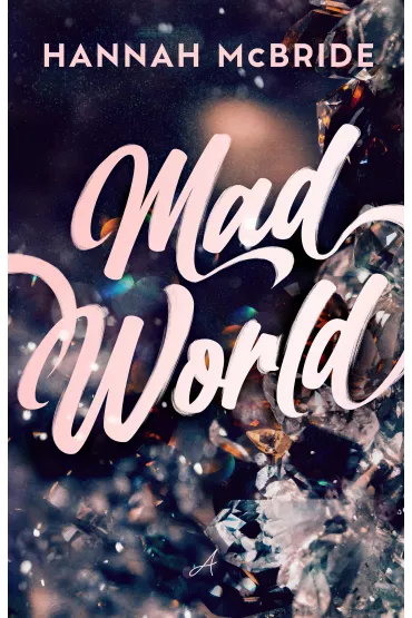 Mad World - Hannah McBride
