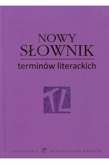 Nowy s�ownik termin�w literackich - Grzegorz Krupi�ski, Henryk Su�ek, Marek Kr�l
