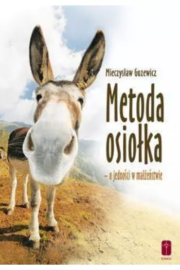 Metoda osio�ka - o jedno�ci w ma��e�stwie - Mieczys�aw Guzewicz