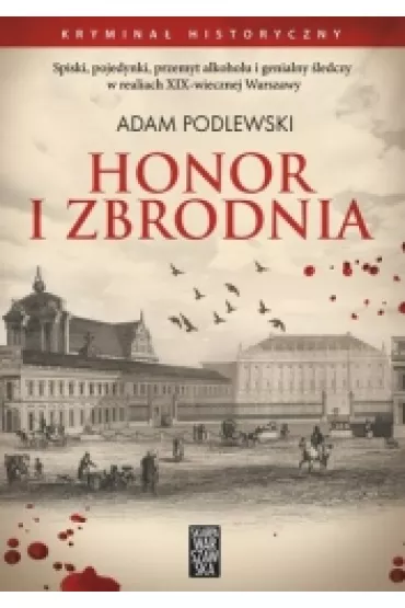 Honor i zbrodnia - Adam Podlewski