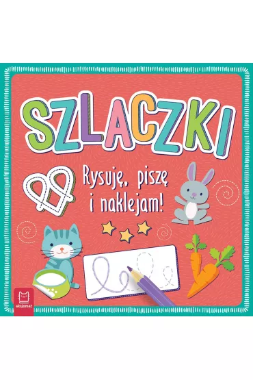 Szlaczki. Rysuj�, pisz� i naklejam!