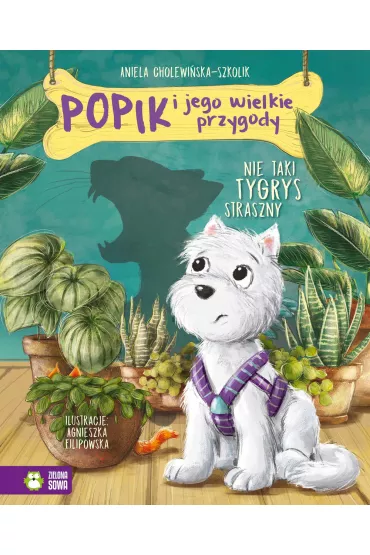 Nie taki tygrys straszny. Popik i jego wielkie przygody. Tom 1 - Aniela Cholewi�ska-Szkolik