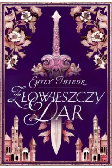 Z�owieszczy dar - Emily  Thiede