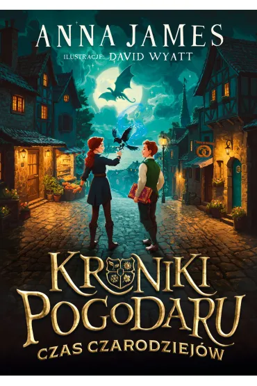 Kroniki Pogodaru. Czas czarodziej�w - Anna James