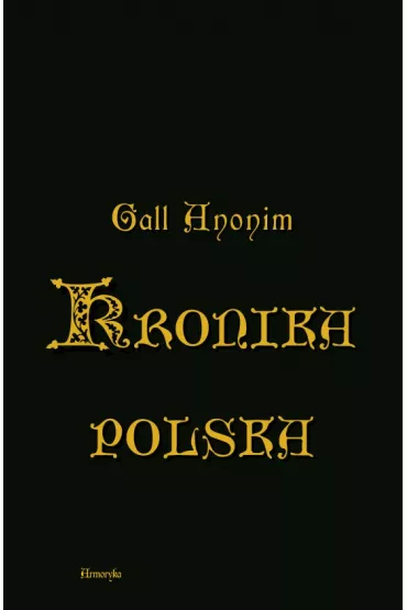 eBook Kronika polska Galla Anonima pdf - Anonim Gall