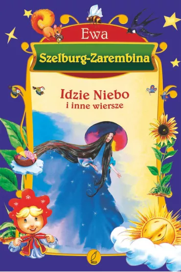 Idzie niebo i inne wiersze - Ewa Szelburg-Zarembina
