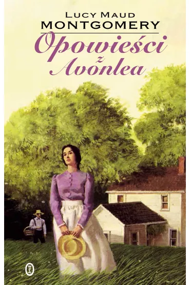 Opowie�ci z avonlea - Lucy Maud Montgomery