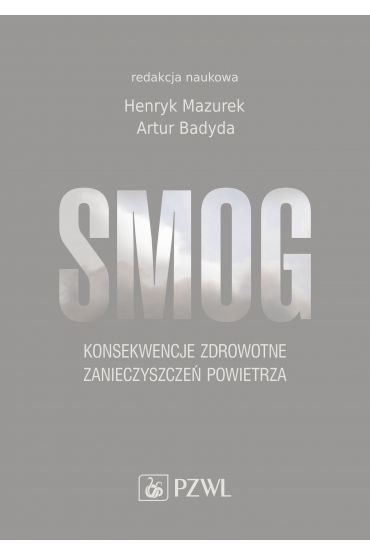 Smog Konsekwencje zdrowotne zanieczyszczeń powietrza