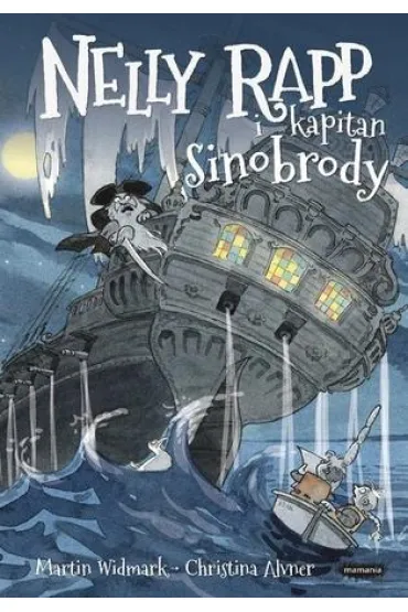 Nelly Rapp i kapitan Sinobrody. Nelly Rapp. Tom 14 - Martin Widmark