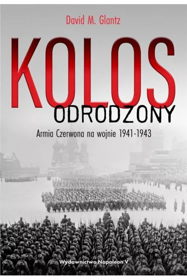Kolos odrodzony - David M. Glantz