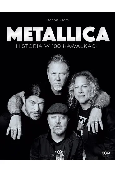 Metallica. Historia w 180 kawa�kach - Benoit Clerc