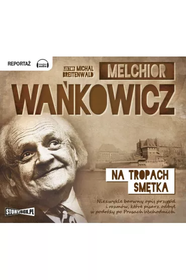 Audiobook Na tropach Sm�tka mp3 - Melchior Wa�kowicz