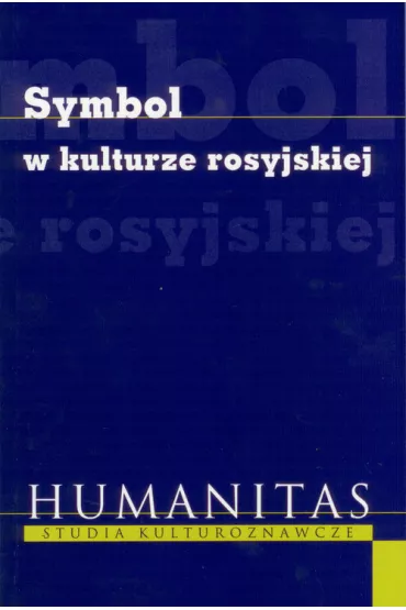 Symbol w kulturze rosyjskiej - Krzysztof Duda, Teresa Obolevitch