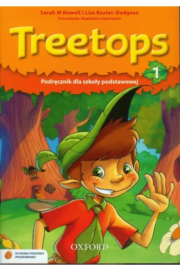 Treetops 1. Podr�cznik dla szko�y podstawowej - Sarah Howell, Lisa Kester-Dodgson
