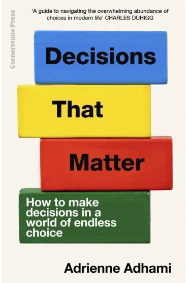 Decisions that matter wer. angielska - Adrienne Adhami