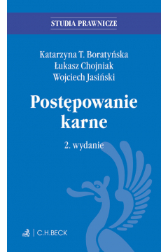 POSTPOWANIE KARNE Wojciech Jasiski, Katarzyna T. Boratyska, ukasz Chojniak