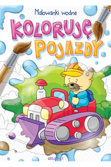 Koloruj� pojazdy. Malowanki wodne