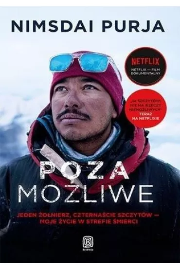 Poza mo�liwe. Jeden �o�nierz, czterna�cie szczyt�w - moje �ycie w strefie �mierci - Nimsdai Purja