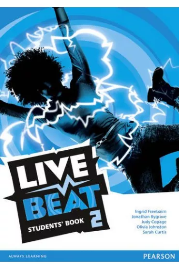 Live Beat 2. Student's Book - Jonathan Bygrave, Judy Copage, Olivia Johnston, Sarah Curtis, Ingrid Freebairn