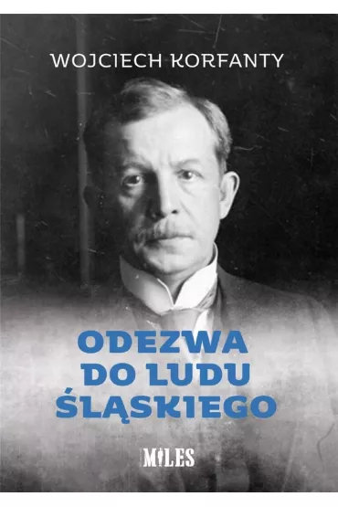 Odezwa do ludu �l�skiego - Wojciech Korfanty