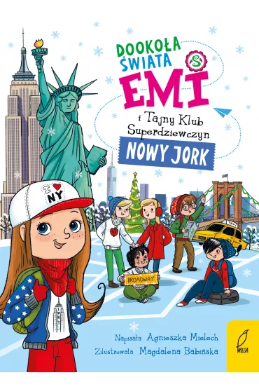 Nowy Jork. Emi i Tajny Klub Superdziewczyn. Dookoa wiata. Tom 2 - Agnieszka Mielech