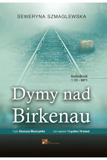 Audiobook DYMY NAD BIRKENAU mp3 - Seweryna Szmaglewska
