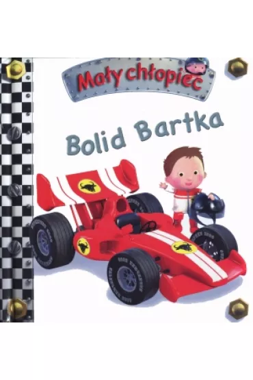 Ma�y ch�opiec. Bolid Bartka - Emilie Beaumont, Nathalie Belineau