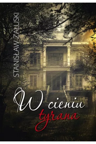 W cieniu tyrana - Stanis�aw Za�uski