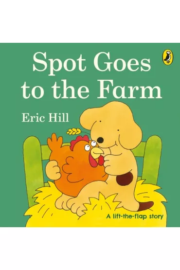 Spot Goes to the Farm - Eric Hill