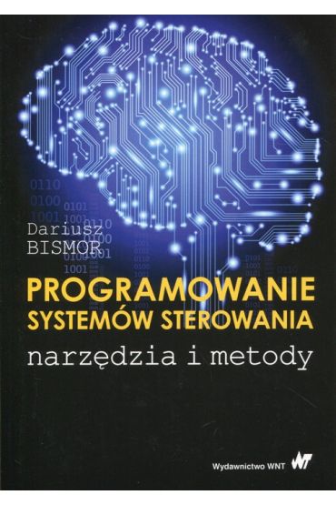 Programowanie systemów sterowania. Narzędzia i metody