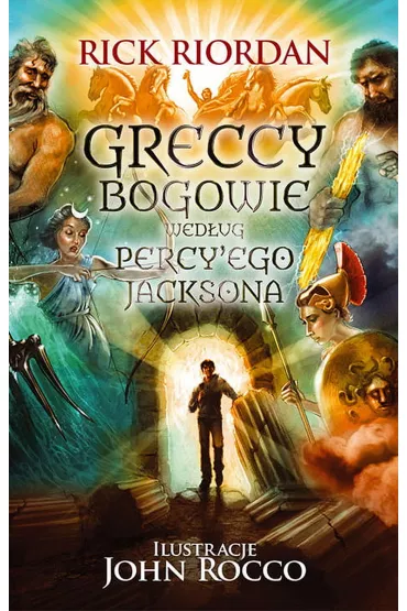 Greccy bogowie wed�ug Percy'ego Jacksona - Rick Riordan