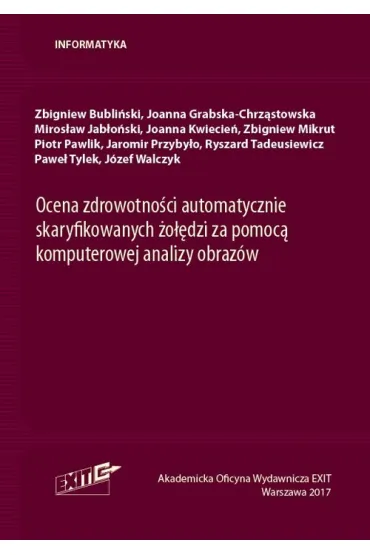 Ocena zdrowotno�ci automatycznie skaryfikowanych.. - Miros�aw Jab�o�ski, Joanna  Grabska-Chrz�stowska, Joanna  Kwiecie�, Zbigniew Bubli�ski, Zbigniew Mikrut