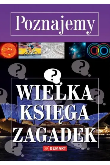 Poznajemy. Wielka ksi�ga zagadek