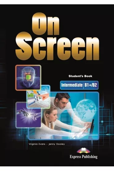 On Screen Intermediate B1+/B2. Student's Book + DigiBook - Jenny Dooley, Virginia Evans