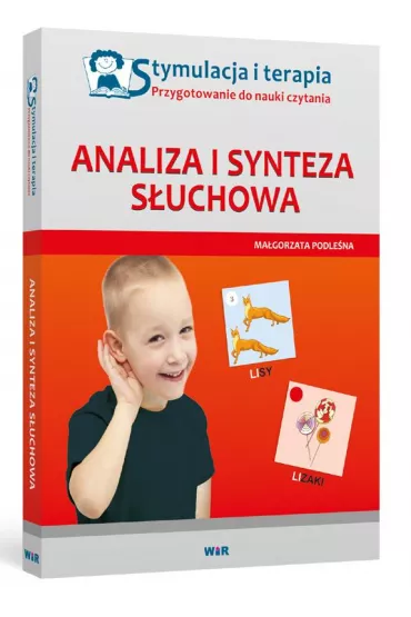 Stymulacja i terapia.S�uchowa analiza i synteza - Ma�gorzata Podle�na