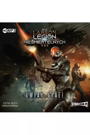 Audiobook �wiat stali. Legion Nie�miertelnych. Tom 1 CD - Brian V. Larson