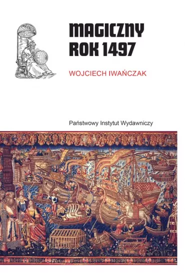 Magiczny rok 1497 - Wojciech Iwa�czak
